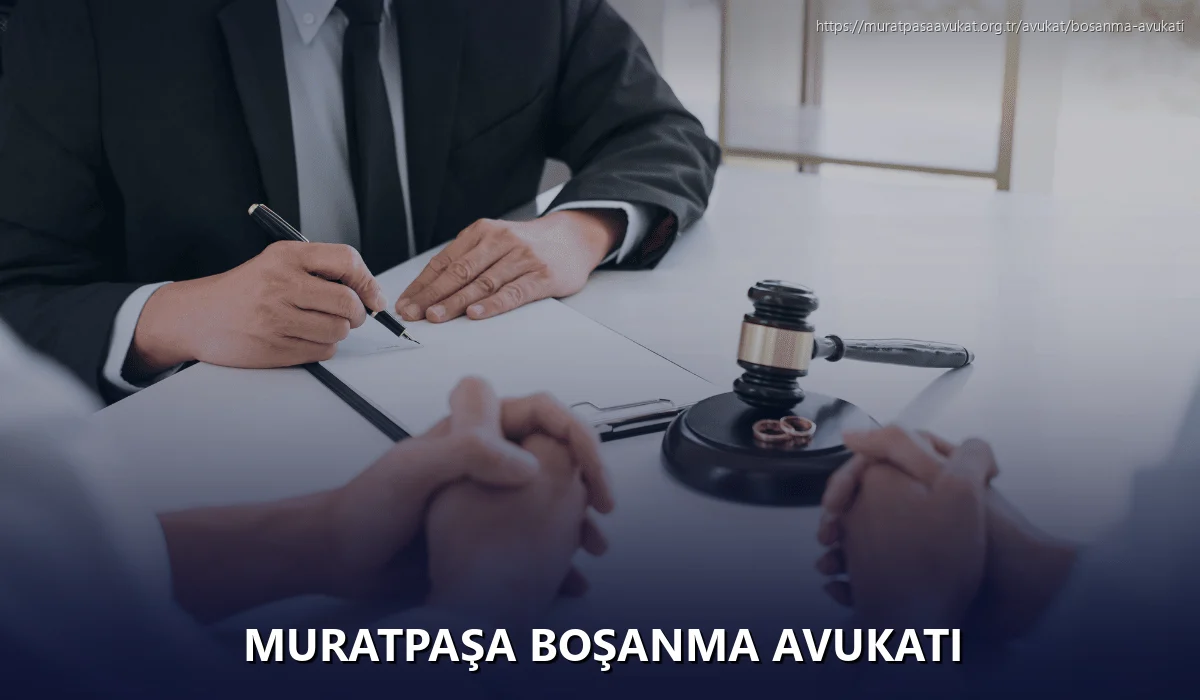 Muratpaşa Boşanma Avukatı