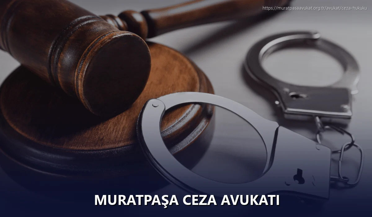 Muratpaşa Ceza Avukatı