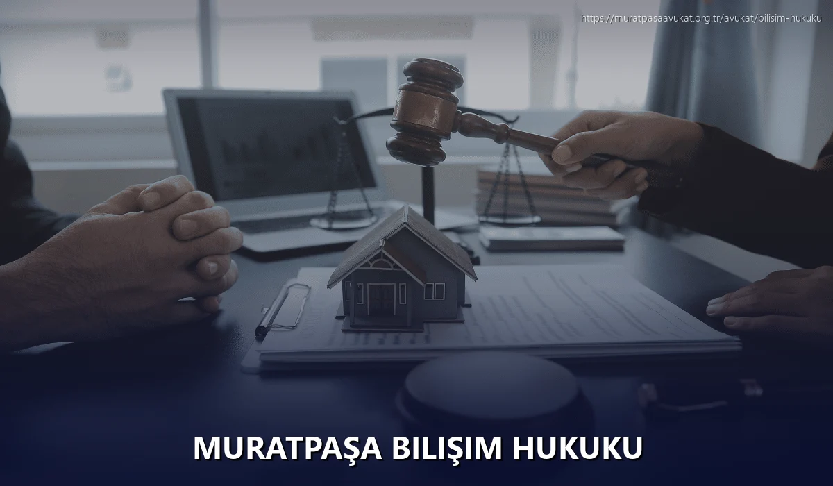 Muratpaşa Bilişim Hukuku