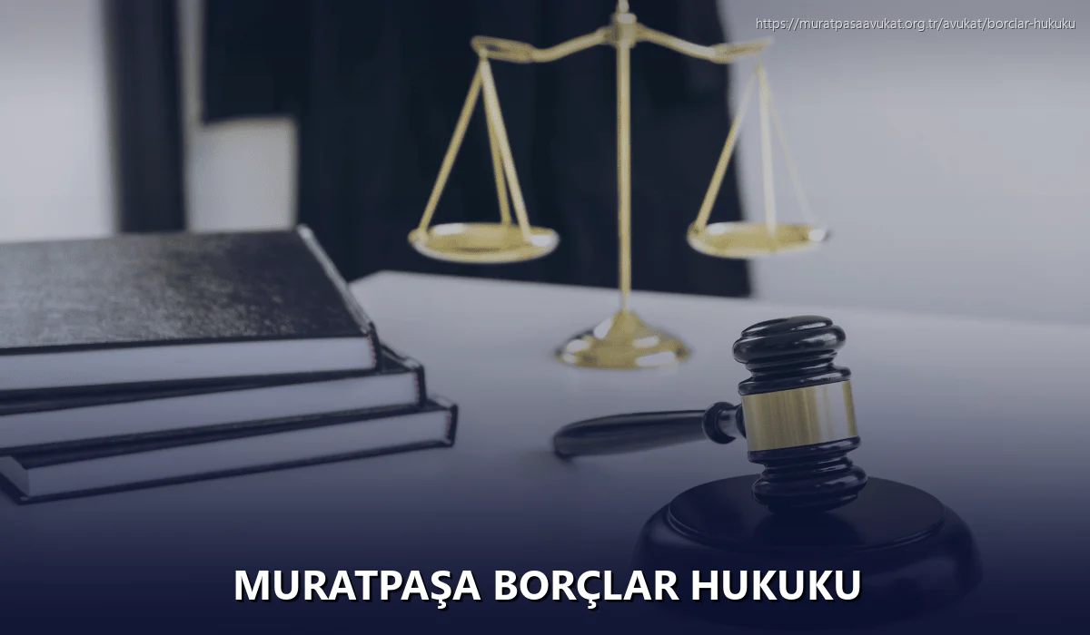 Muratpaşa Borçlar Hukuku