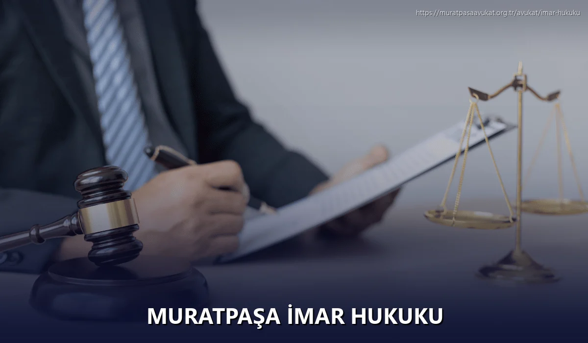 Muratpaşa İmar Hukuku