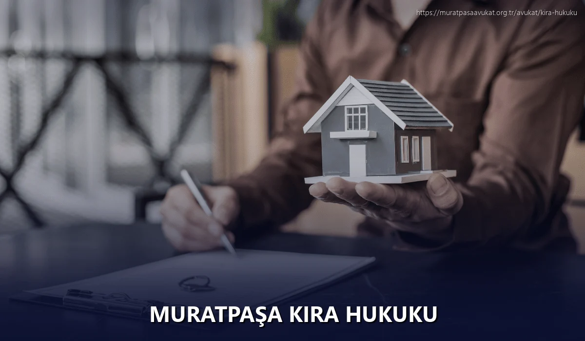 Muratpaşa Kira Hukuku