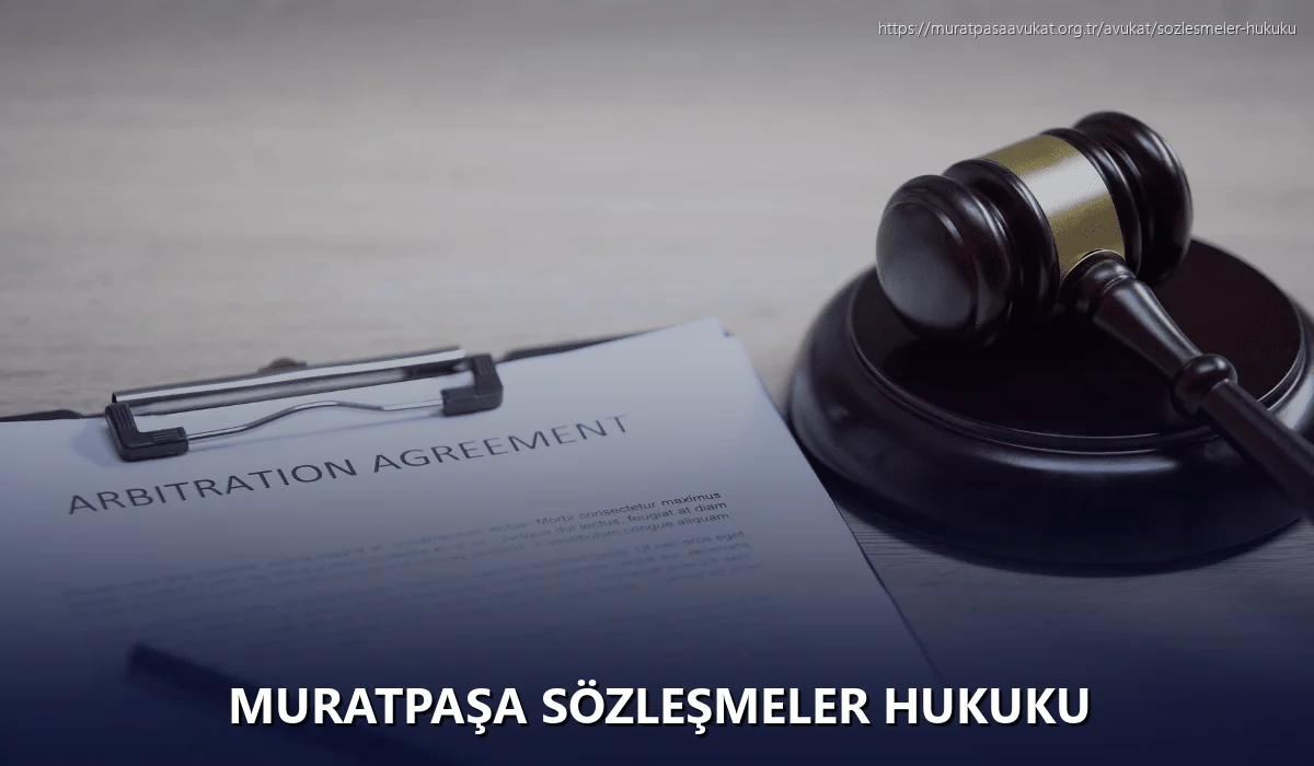 Muratpaşa Sözleşmeler Hukuku